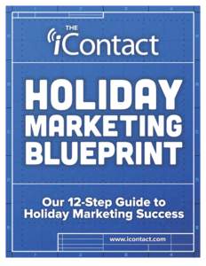 HOLIDAY MARKETING BLUEPRINT  It’s the Most Wonderful Time of the Year! For many organizations the busy Q4 holiday sales period is the pinnacle of the business year. It’s a time to get busy, drive revenues, build pro