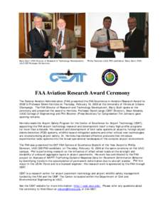 Barry Scott (FAA Director of Research & Technology Development); UIUC CEE Professor Ed Herricks Phillip Donovan (UIUC PhD candidate); Barry Scott (FAA)  FAA Aviation Research Award Ceremony