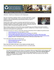 DOSH Hazard Awareness eBulletin  November 2011 Attention: Healthcare Employers with Employees Each year, thousands of healthcare workers in the state of Washington, including