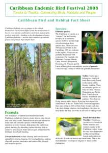 Caribbean Endemic Bird Festival 2008 Tundra to Tropics: Connecting Birds, Habitats and People Caribbean Bird and Habitat Fact Sheet Caribbean habitats are as unique as the islands themselves. Each island differs from the