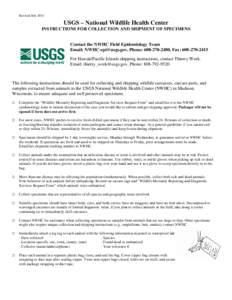 Revised July[removed]USGS – National Wildlife Health Center INSTRUCTIONS FOR COLLECTION AND SHIPMENT OF SPECIMENS  Contact the NWHC Field Epidemiology Team
