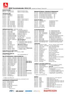 ZSSV Terminkalender[removed]Europa-Cup alpin[removed]Melchsee Frutt[removed]Melchsee Frutt  Damen EC Slalom (Tag)