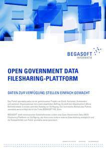 OPEN GOVERNMENT DATA FILESHARING-PLATTFORM DATEN ZUR VERFÜGUNG STELLEN EINFACH GEMACHT Das Portal opendata.swiss ist ein gemeinsames Projekt von Bund, Kantonen, Gemeinden und weiteren Organisationen mit einem staatliche