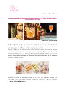 Communiqué de presse  Le Traiteur du Marais innove et dévoile sa nouvelle offre autour de la mixologie: Trendy Cocktails by TDM !  Crédit photo : Enguerran Ouvray