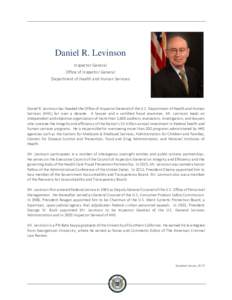 Official Biography of Daniel Levinson, Inspector General, Office of Inspector General, Department of Health and Human Services