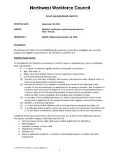 Northwest Workforce Council POLICY AND PROCEDURE DIRECTIVE EFFECTIVE DATE:  September 30, 2014