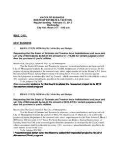 ORDER OF BUSINESS BOARD OF ESTIMATE & TAXATION Regular Meeting - February 13, 2013 Wednesday City Hall, Room[removed]:00 p.m.