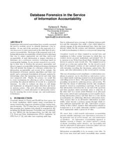 Database Forensics in the Service of Information Accountability Kyriacos E. Pavlou Department of Computer Science The University of Arizona P.O. Box