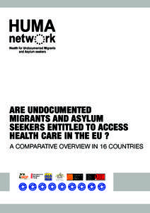 ARE UNDOCUMENTED MIGRANTS AND ASYLUM SEEKERS ENTITLED TO ACCESS HEALTH CARE IN THE EU ? A comparative overview in 16 countries