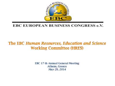EBC 17 th Annual General Meeting	
   Athens, Greece May 29, 2014	
   	
  	
  	
  	
  	
  	
  	
  	
  	
  	
  