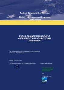 Federal Government of Ethiopia Ministry of Finance and Economic Development PUBLIC FINANCE MANAGEMENT ASSESSMENT AMHARA REGIONAL