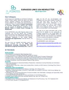 EURAXESS LINKS USA NEWSLETTER March/April 2010 Dear Colleagues, In this issue of our newsletter you will find an extensive ―News in Brief‖ section, where we inform you about
