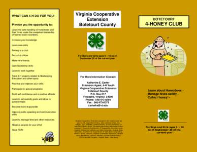 WHAT CAN 4-H DO FOR YOU! Provide you the opportunity to: Virginia Cooperative Extension Botetourt County