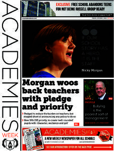EXCLUSIVE: FREE SCHOOL ABANDONS TEENS FOR NOT BEING RUSSELL GROUP READY Read their stories on pages 6 and 7 FRIDAY, OCTOBER 3, 2014 | EDITION 3  ACADEMIESWEEK.CO.UK