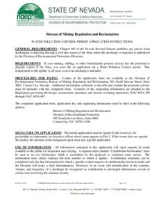 Bureau of Mining Regulation and Reclamation WATER POLLUTION CONTROL PERMIT APPLICATION INSTRUCTIONS. GENERAL REQUIREMENTS - Chapter 445 of the Nevada Revised Statutes prohibits any person from discharging or injecting th