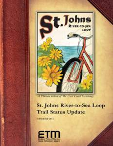 Logo courtesey The Trust for Public Land  The longest multi-use loop trail in the American South is forming in Northeast Florida. The route of the St. Johns River-to-Sea Loop spans five