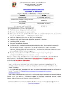 Universidad Centroccidental “Lisandro Alvarado” Decanato de Ciencias y Tecnología Coordinación de Postgrado CRONOGRAMA DE PREINSCRIPCIONES DOCTORADO EN MATEMÁTICA