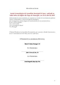 MUNICÍPIO DE SOURE  Sessão Extraordinária da Assembleia Municipal de Soure, realizada no Salão Nobre do Edifício dos Paços do Município, em 25 de Abril de 2007 desfavorecidos da nossa sociedade, que cooperem no se