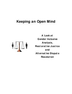 Keeping an Open Mind A Look at Gender Inclusive Analysis, Restorative Justice and