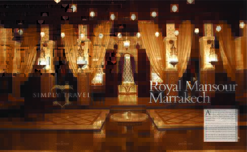 S I M P L Y T R AV E L  Royal Mansour Marrakech A