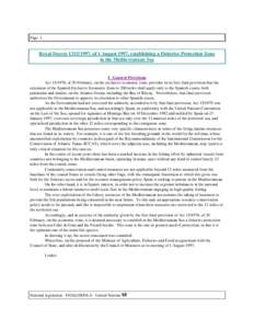 Page 1  Royal Decree[removed], of 1 August 1997, establishing a Fisheries Protection Zone in the Mediterranean Sea  I. General Provisions