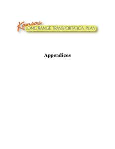 Appendices  Appendix A: Transportation Plan DevelopmentTEA-21 Planning Factors The following is a list of the TEA-21 factors to be considered in statewide planning and an explanation of where to find related information