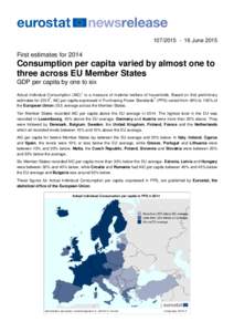 JuneFirst estimates for 2014 Consumption per capita varied by almost one to three across EU Member States