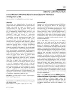 690  SPECIAL COMMUNICATION Issues of maternal health in Pakistan: trends towards millennium development goal 5 Muhammd Faraz Arshad Malik, Mahmood Akhtar Kayani