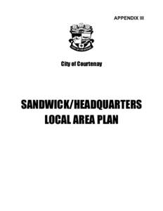 Sandwick/Headquarters Local Area Plan – OUTLINE  25 June 2003