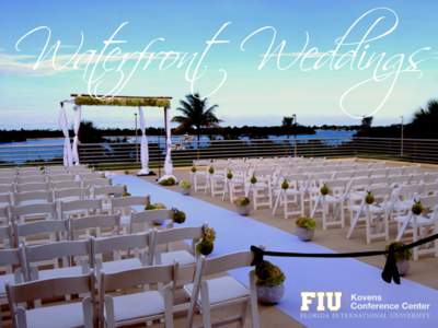 Waterfront Weddings  All Packages Include Rental of our stunning Bayview Ballroom and our Grand Terrace with breathtaking views of Biscayne Bay
 *(Ballroom comfortably accommodates up to 300 guests.)