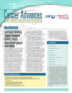 Cancer Advances NEWS FOR PATIENTS FROM THE 2011 ASCO ANNUAL MEETING P R O V I D I N G T H E L AT E S T I N F O R M AT I O N A B O U T C A N C E R R E S E A R C H  PERSONALIZED MEDICINE