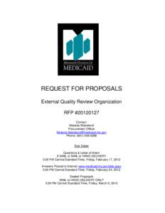 REQUEST FOR PROPOSALS External Quality Review Organization RFP #[removed]Contact: Melanie Wakeland Procurement Officer
