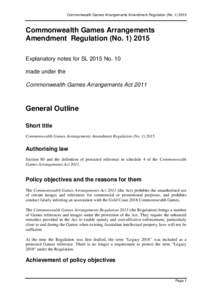 Commonwealth Games Arrangements Amendment Regulation (No[removed]Commonwealth Games Arrangements Amendment Regulation (No[removed]Explanatory notes for SL 2015 No. 10 made under the