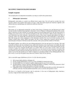 BIC SUPPLY CHAIN EXCELLENCE AWARDS Sample response This example (from an independent bookseller) is to help you to fill in the questionnaire. 1  Bibliographic information