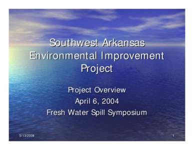 Southwest Arkansas Environmental Improvement Project