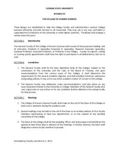 FLORIDA STATE UNIVERSITY BYLAWS OF THE COLLEGE OF HUMAN SCIENCES These Bylaws are established to help the College faculty and administrators conduct College business efficiently and with fairness to all concerned. They m