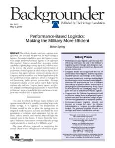 No[removed]May 6, 2010 Performance-Based Logistics: Making the Military More Efficient Baker Spring