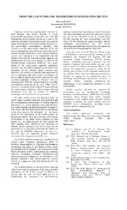 FROM THE LAB TO THE FAB: TRANSISTORS TO INTEGRATED CIRCUITS Howard R. Huff International SEMATECH Austin, TX[removed]Transistor action was experimentally observed by John Bardeen and Walter Brattain in n-type