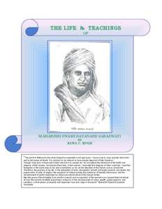 THE LIFE & TEACHINGS OF MAHARISHI SWAMI DAYANAND SARASWATI BY