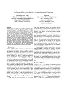 On Demand Phenotype Ranking through Subspace Clustering Xiang Zhang, Wei Wang Department of Computer Science University of North Carolina at Chapel Hill Chapel Hill, NC 27599, USA {xiang, weiwang}@cs.unc.edu