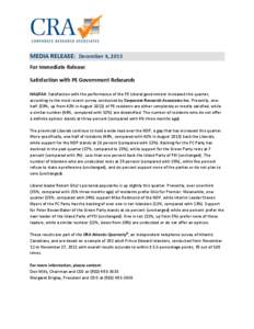 MEDIA RELEASE: December 4, 2013 For Immediate Release Satisfaction with PE Government Rebounds HALIFAX: Satisfaction with the performance of the PE Liberal government increased this quarter, according to the most recent 