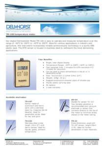 TM-100 temperature meter Our digital thermometer Model TM-100 is easy to operate and measures temperature over the range of -40°C to 150°C or -40°F to 300°F. Ideal for various applications in industry and agriculture