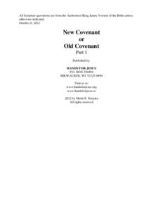 All Scripture quotations are from the Authorized King James Version of the Bible unless otherwise indicated. October 6, 2012