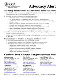 The Safety Net of Services for Older Adults Needs Your Voice  Since 1965, the Older Americans Act (OAA) has been the foundation for a system of home and community-based services for older adults nationwide.