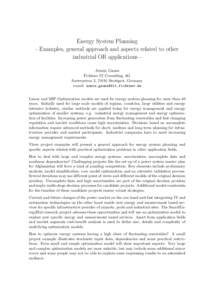 Energy System Planning - Examples, general approach and aspects related to other industrial OR applications Armin Gauss Fichtner IT Consulting AG Sarweystrae 3, 70191 Stuttgart, Germany e-mail: tner.d