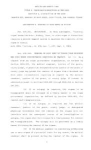 HEALTH AND SAFETY CODE TITLE 8. DEATH AND DISPOSITION OF THE BODY SUBTITLE B. DISPOSITION OF THE BODY CHAPTER 693. REMOVAL OF BODY PARTS, BODY TISSUE, AND CORNEAL TISSUE  SUBCHAPTER A. REMOVAL OF BODY PARTS OR TISSUE