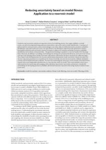 Reducing uncertainty based on model fitness: Application to a reservoir model Anna C Linhoss1*, Rafael Muñoz-Carpena2, Gregory Kiker2 and Piotr Wolski3 Agricultural and Biological Engineering Department, Mississippi Sta