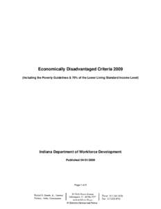 Economically Disadvantaged Criteria[removed]Including the Poverty Guidelines & 70% of the Lower Living Standard Income Level) Indiana Department of Workforce Development Published[removed]