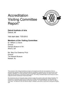 Accreditation Visiting Committee Report* Detroit Institute of Arts Detroit, MI Visit start date: [removed]