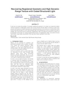 Recovering Registered Geometry and High Dynamic Range Texture with Coded Structured Light Asla M. Sá [removed]  Paulo Cezar Carvalho